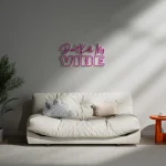 Don't Kill My Vibe Neon Sign for Bedroom Game Room Home Bar Sassy Decor